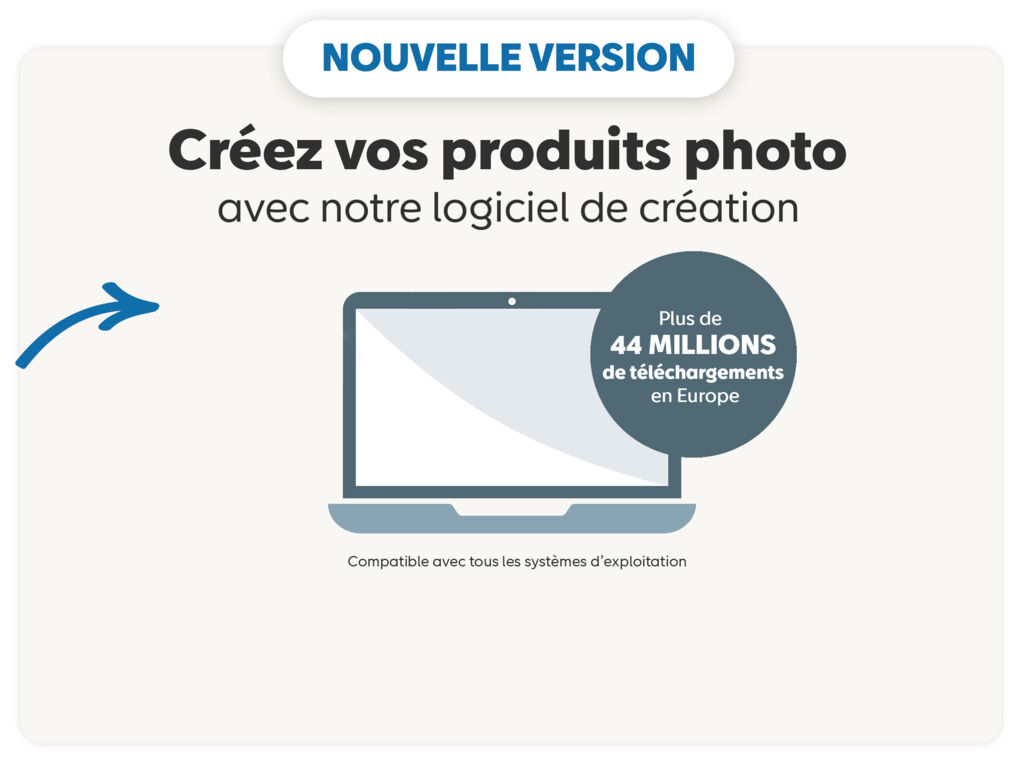 Créez vos cadeaux photo avec notre logiciel de création. Plus de 44 millions de téléchargement en Europe.