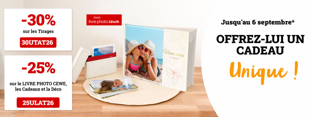 Jusqu'au 06/09, -30% sur les tirages avec 30UTAT26, -25% sur le LIVRE PHOTO CEWE, les Cadeaux et Déco avec 25ULAT26. Détails en bas de page